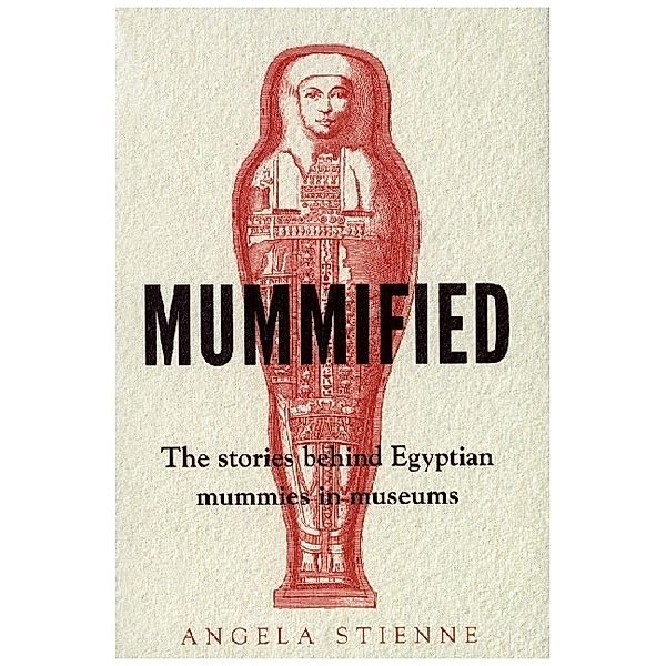 Mummified, Angela Stienne