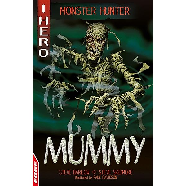 Mummy / EDGE: I HERO: Monster Hunter Bd.7, Steve Barlow, Steve Skidmore