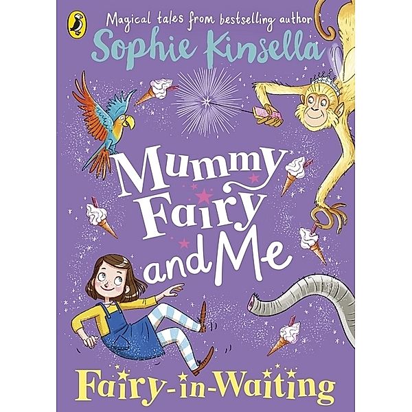 Mummy Fairy and Me: Fairy-in-Waiting, Sophie Kinsella