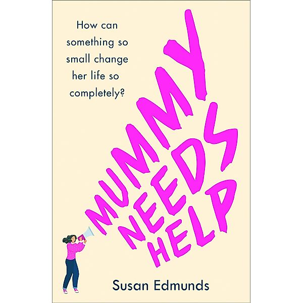 Mummy Needs Help, Susan Edmunds