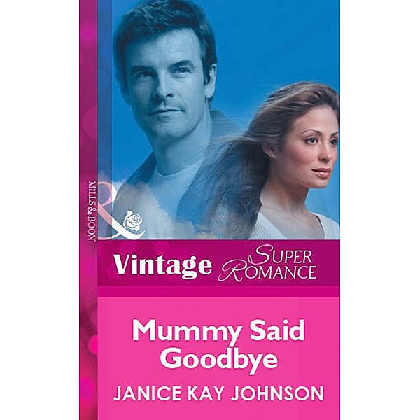 Mummy Said Goodbye, Janice Kay Johnson