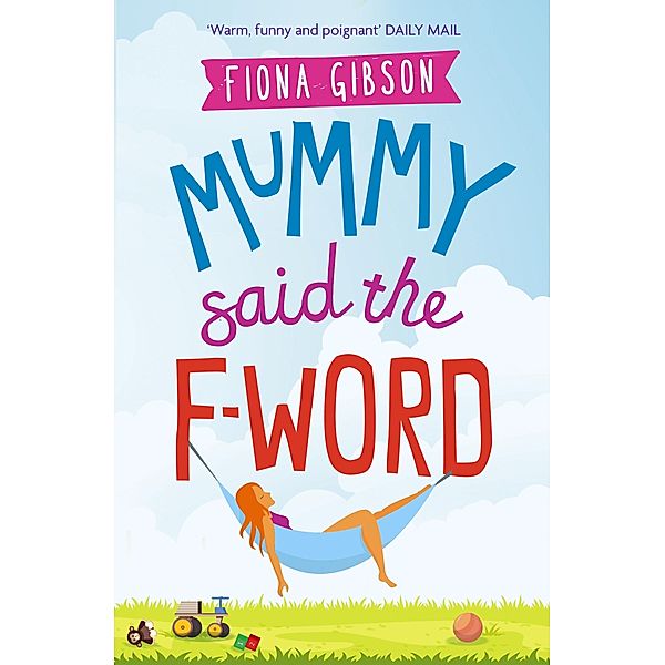 Mummy Said the F-Word, Fiona Gibson