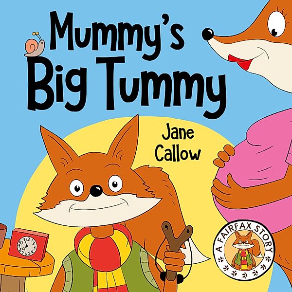 Mummy's Big Tummy, Jane Callow