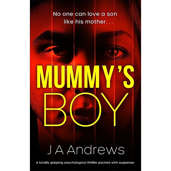 Mummy's Boy, J. A. Andrews