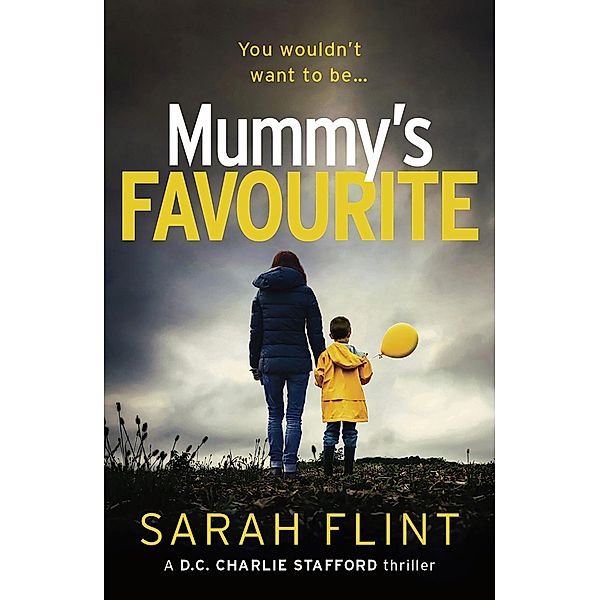 Mummy's Favourite, Sarah Flint