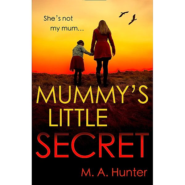 Mummy's Little Secret, M. A. Hunter