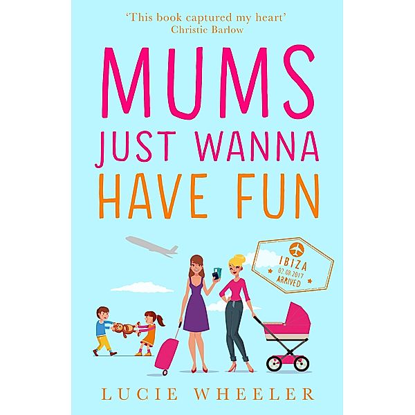 Mums Just Wanna Have Fun, Lucie Wheeler