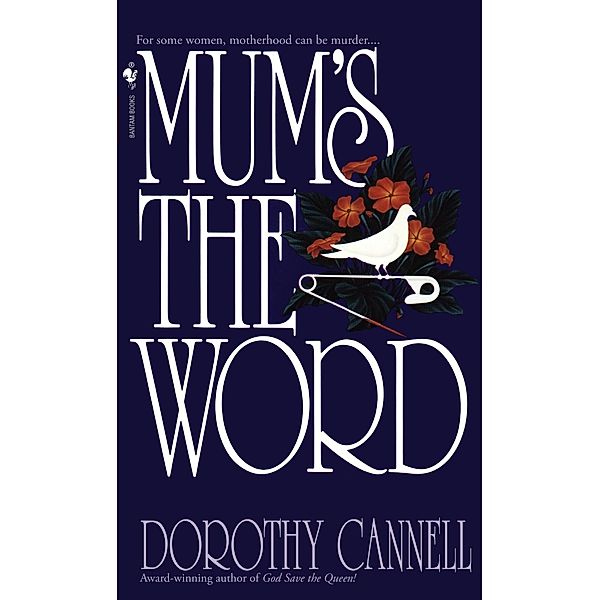 Mum's the Word / Ellie Haskell Bd.3, Dorothy Cannell