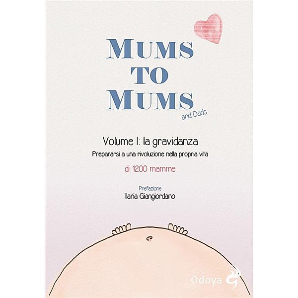Mums to Mums. La gravidanza (Vol. 1), 1200 Mamme