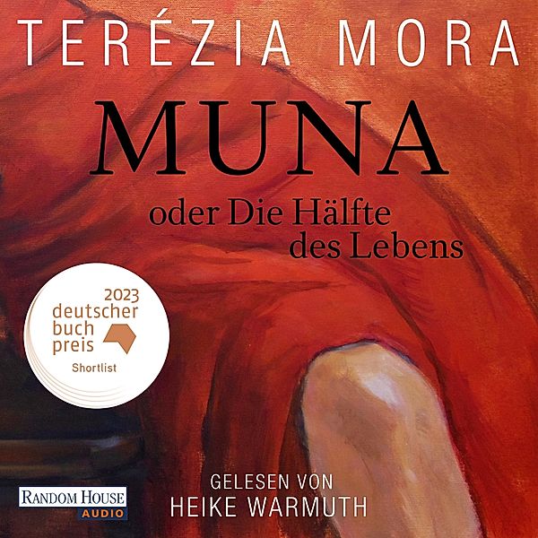 Muna oder Die Hälfte des Lebens -, Terézia Mora