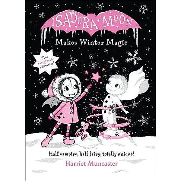 Muncaster, H: Isadora Moon Makes Winter Magic, Harriet Muncaster