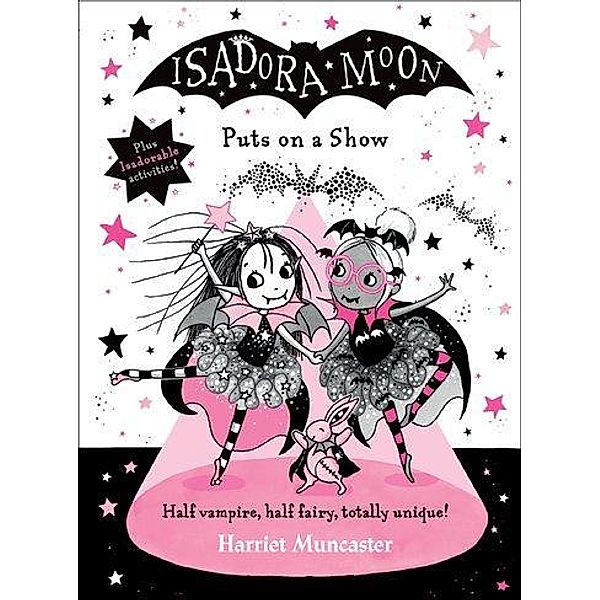 Muncaster, H: Isadora Moon Puts on a Show, Harriet Muncaster