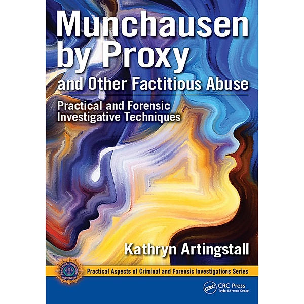 Munchausen by Proxy and Other Factitious Abuse, Kathryn Artingstall