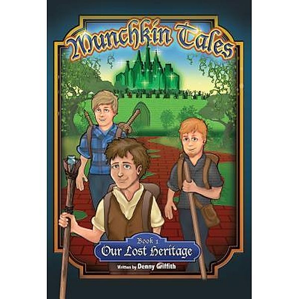 Munchkin Tales   : Book One / Munchkin Tales Bd.1, Dennis Griffith