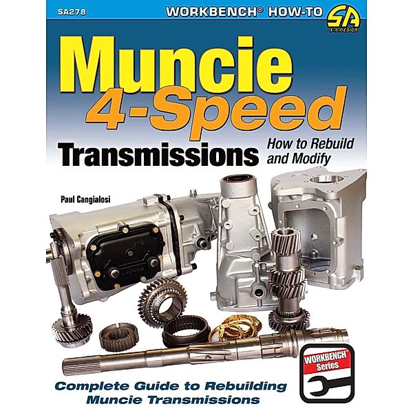 Muncie 4-Speed Transmissions, Paul Cangialosi