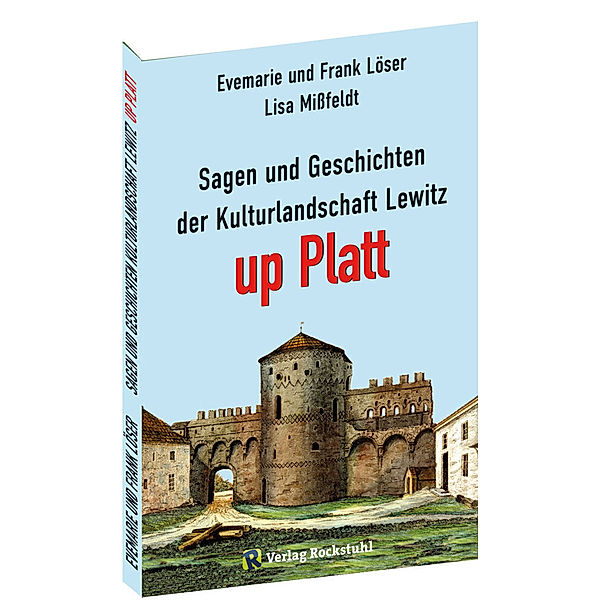 Mundart - Sagen und Geschichten der Kulturlandschaft Lewitz up Platt, Frank Löser, Evemarie Löser, Lisa Mißfeldt