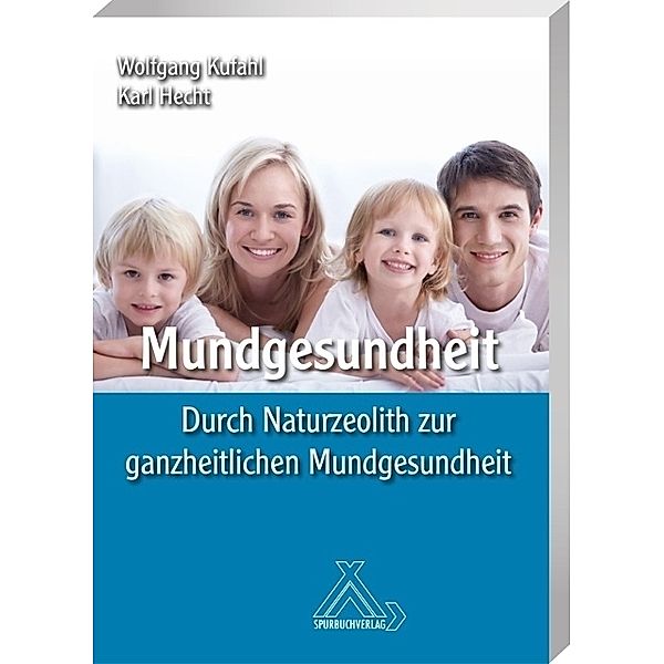 Mundgesundheit, Karl Hecht, Wolfgang Kufahl