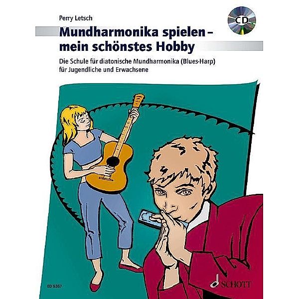 Mundharmonika spielen, mein schönstes Hobby, m. Audio-CD, Perry Letsch