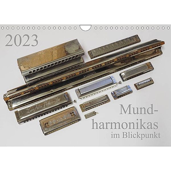 Mundharmonikas im Blickpunkt (Wandkalender 2023 DIN A4 quer), Klaus Rohwer