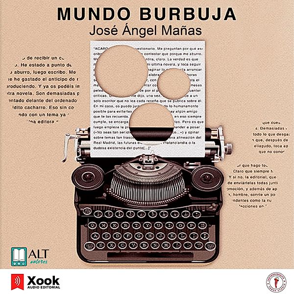 Mundo Burbuja, José Ángel Mañas