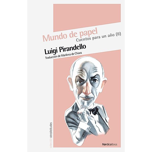 Mundo de papel / Otras Latitudes, Luigi Pirandello