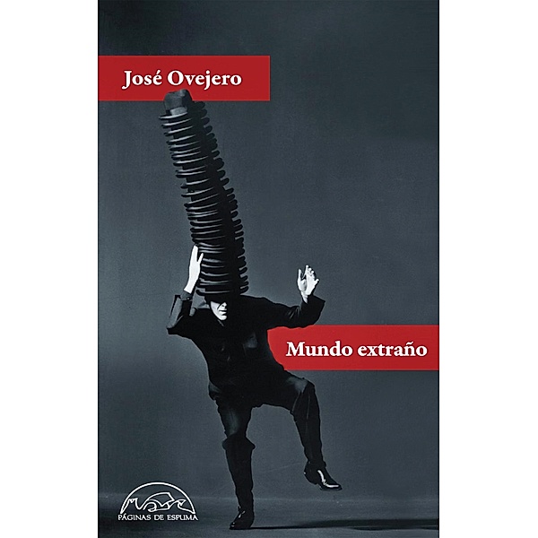 Mundo extraño / Voces / Literatura Bd.251, José Ovejero
