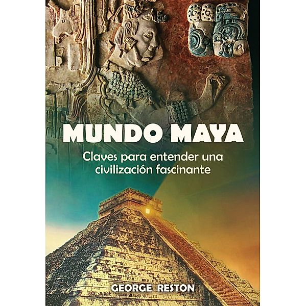 Mundo Maya / Investigación Abierta, George Reston