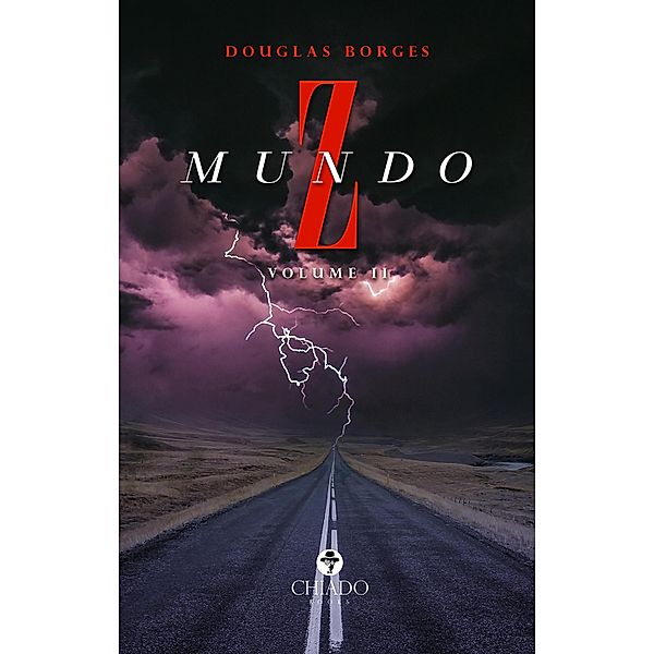 Mundo Z - Volume II, Douglas Borges