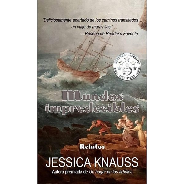 Mundos impredecibles, Jessica Knauss