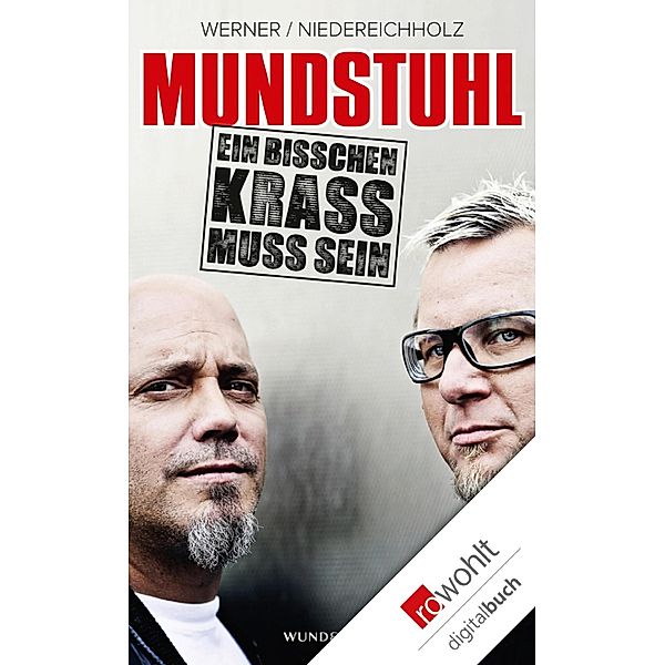 Mundstuhl. Ein bisschen krass muss sein, Ande Werner, Lars Niedereichholz