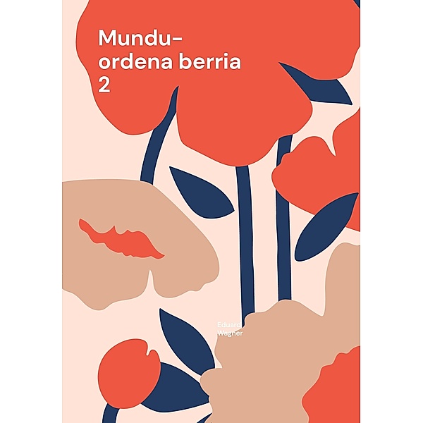 Mundu-ordena berria 2 / Neue Weltordnung 2 Bd.5, Eduard Wagner