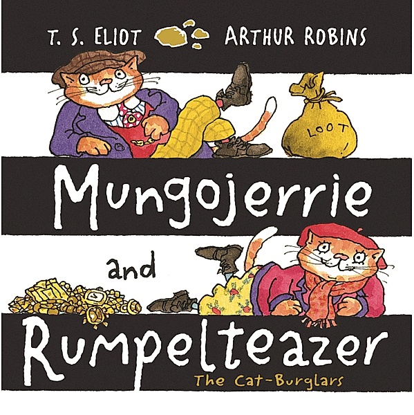 Mungojerrie and Rumpelteazer / Old Possum's Cats Bd.6, T. S. Eliot