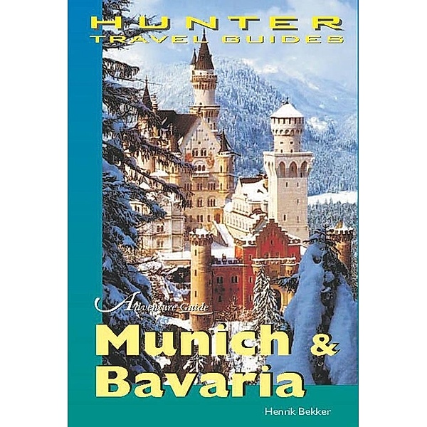 Munich & Bavaria Travel Adventures, Henrik Bekker