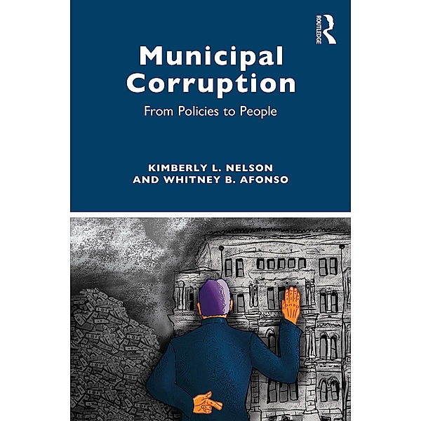 Municipal Corruption, Kimberly L. Nelson, Whitney B. Afonso