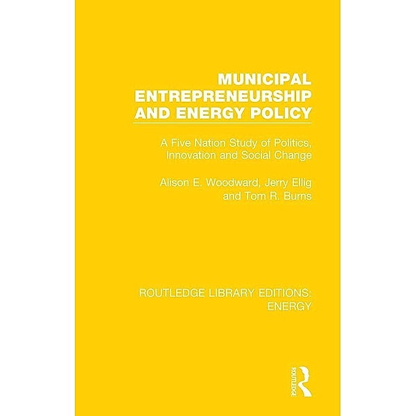 Municipal Entrepreneurship and Energy Policy, Alison E. Woodward, Jerry Ellig, Tom R. Burns