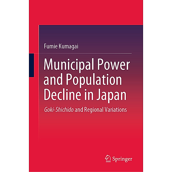 Municipal Power and Population Decline in Japan, Fumie Kumagai