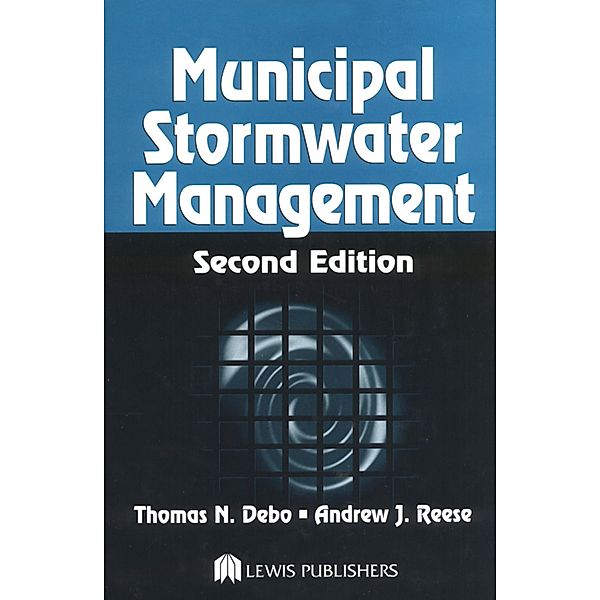 Municipal Stormwater Management, Thomas N. Debo, Andrew Reese