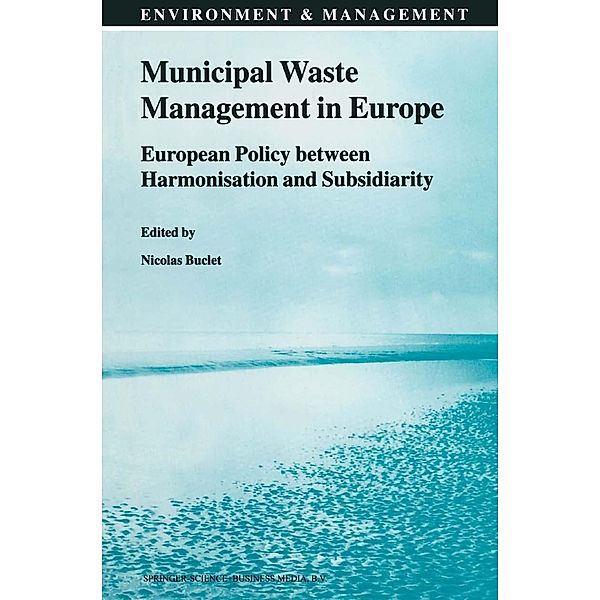 Municipal Waste Management in Europe / Environment & Management Bd.11