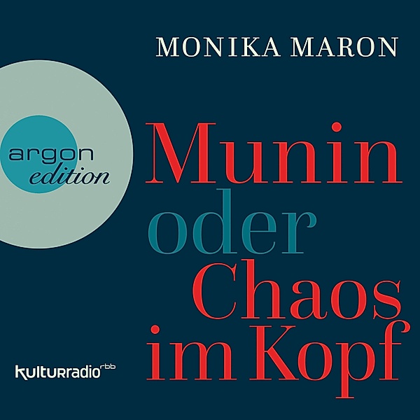 Munin oder Chaos im Kopf, Monika Maron