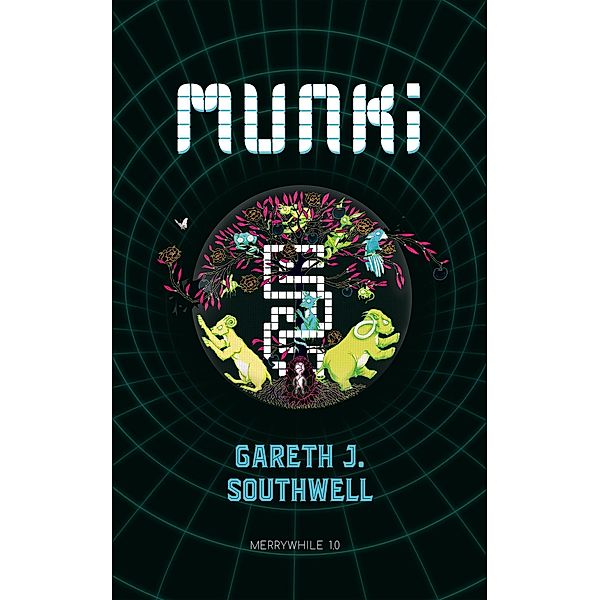 MUNKi (Merrywhile, #1) / Merrywhile, Gareth J. Southwell