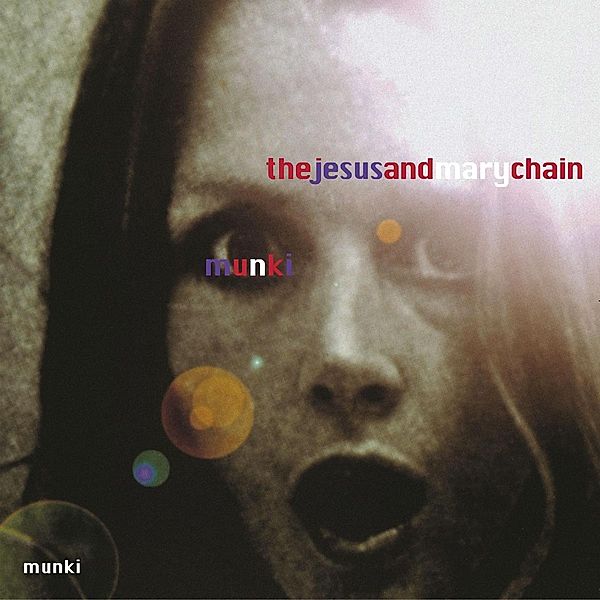 Munki (Remastered), The Jesus And Mary Chain