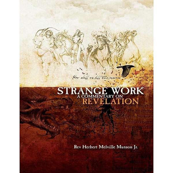 Munson Jr., R: Strange Work, Rev Herbert Melville Munson Jr.