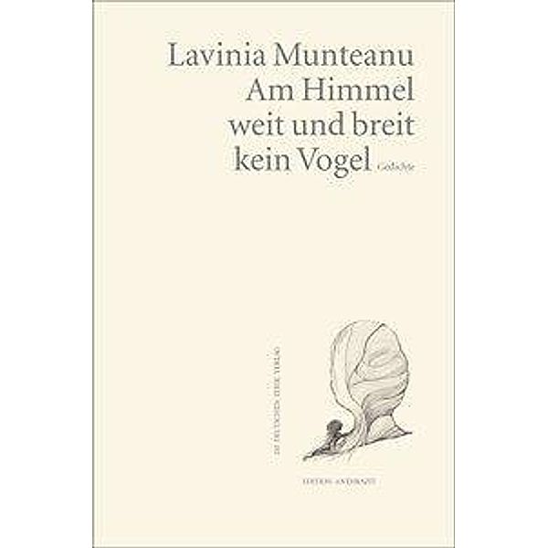 Munteanu, L: Am Himmel weit und breit kein Vogel, Lavinia Munteanu