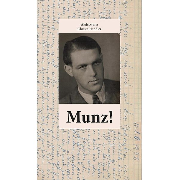 Munz!, Alois Munz, Christa Handler