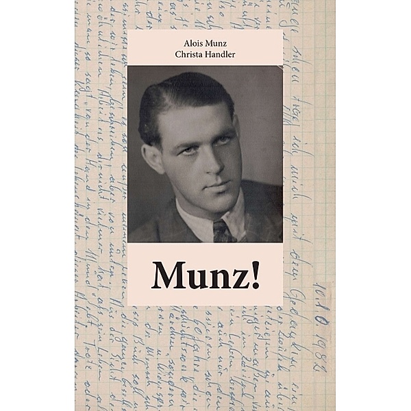 Munz!, Alois Munz, Christa Handler