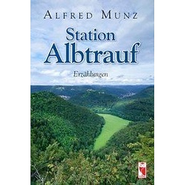 Munz, A: Station Albtrauf, Alfred Munz