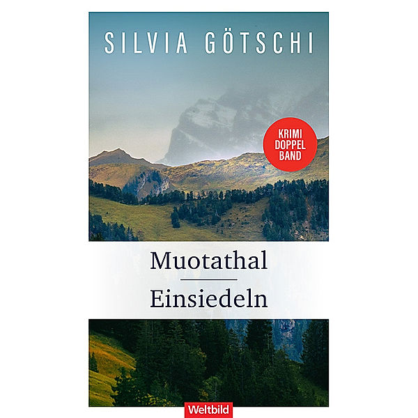 Muotathal / Einsiedeln - Doppelband eBook, Silvia Götschi