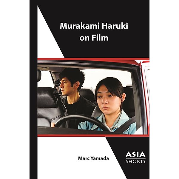 Murakami Haruki on Film / Asia Shorts, Marc Yamada