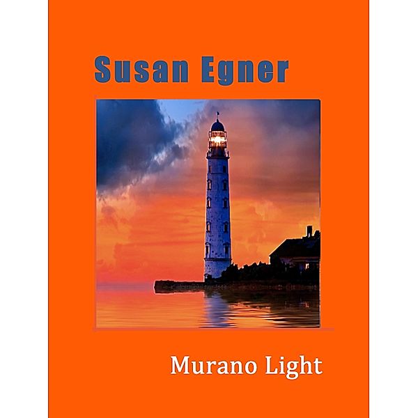 Murano Light / Susan Egner, Susan Egner
