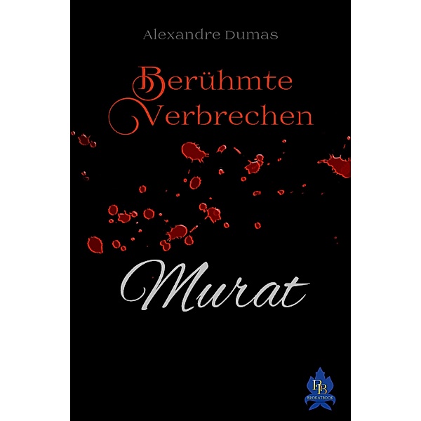 Murat / Alexandre-Dumas-Reihe, Alexandre Dumas